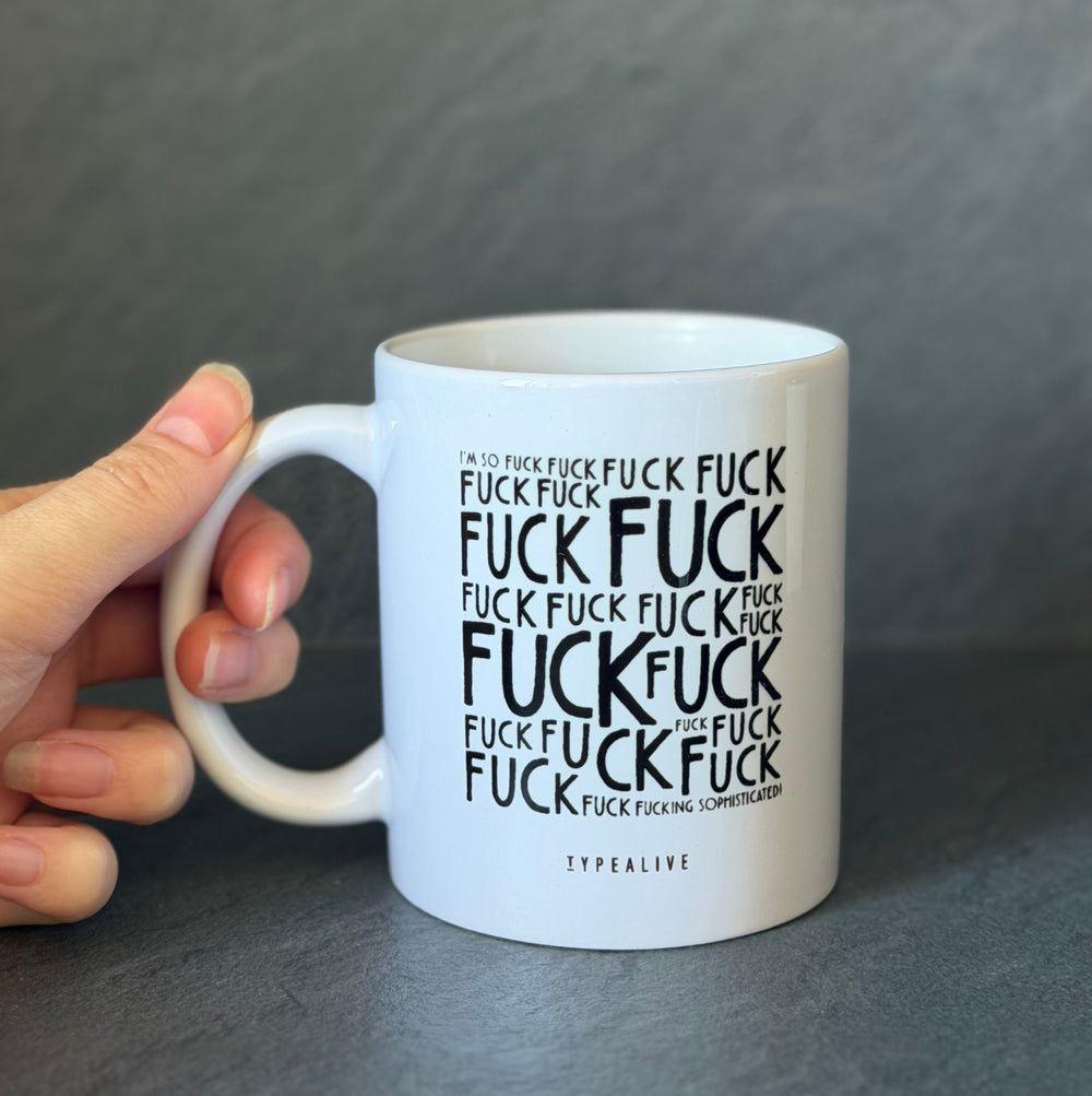 Tasse I'm so fucking sophisticated