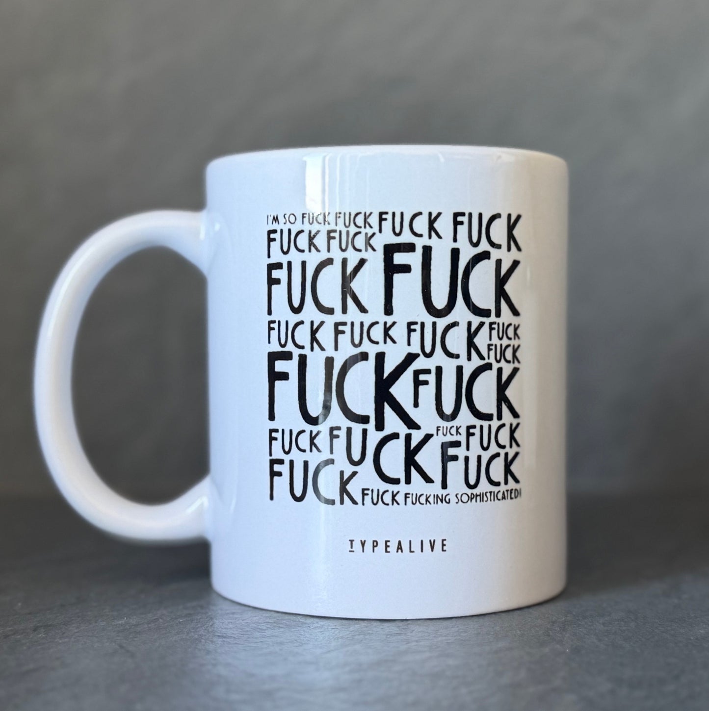 
                  
                    Tasse I'm so fucking sophisticated
                  
                